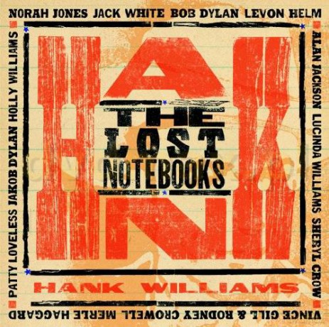 The Lost Notebooks of Hank Williams [CD]