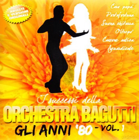 Orchestra Bagutti: Successi Anni'80 V.1 [CD]