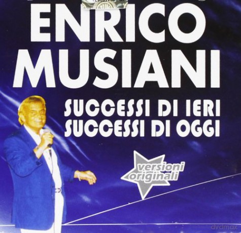 Enrico Musiani: Successi Di Ieri Successi Di Oggi [CD]