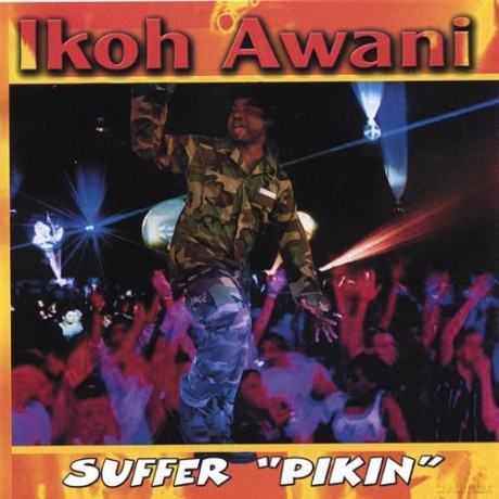 Ikoh Awani: Suffer Pikin [CD]