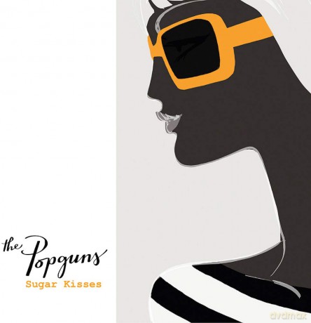 Popguns: Sugar Kisses [CD]