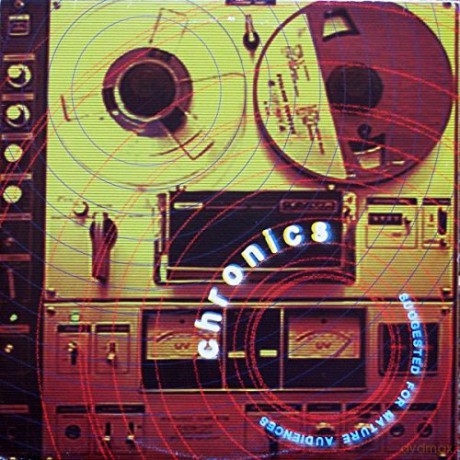 The Chronics: Suggested For Mature Audiencies [CD]