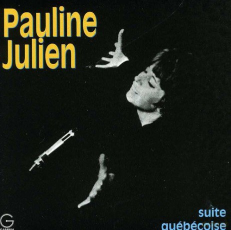 Pauline Julien: Suite Quebecoise [CD]