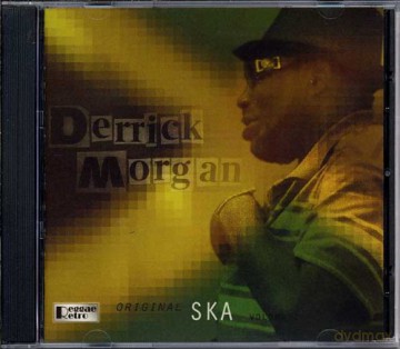 Derrick Morgan: Original Ska Vol.1 [CD]