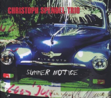 Christoph Spendel: Summer Notice [CD]