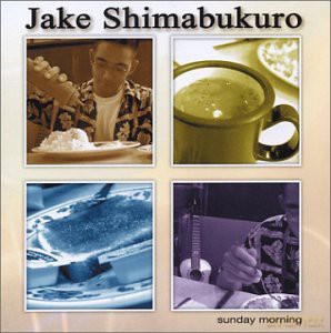 Jake Shimabukuro: Sunday Morning [CD]