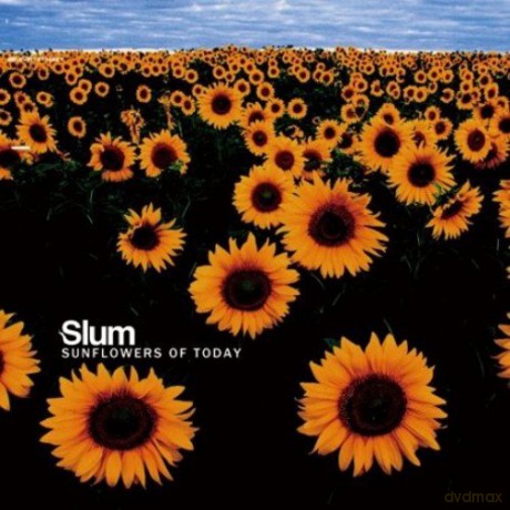Slum: Sunflowers of Today [CD]