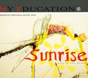 My Education: Sunrise [CD]