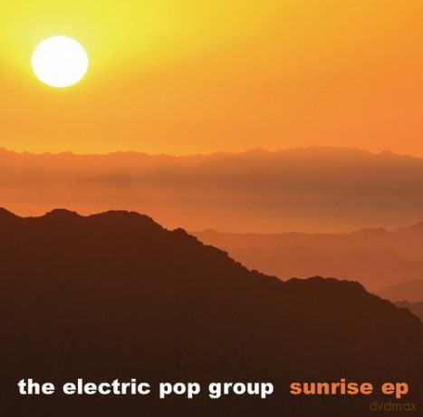 Electric Pop Group: Sunrise Ep [CD]
