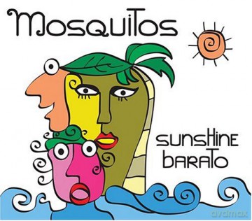 Mosquitos: Sunshine Barato [CD]