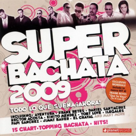 Super Bachata 2009 [CD]