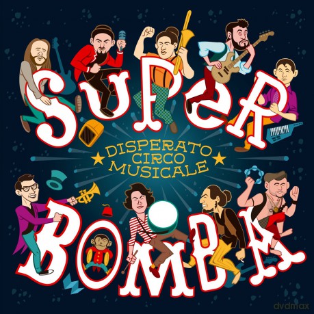 Disperato Circolo Musicale: Super Bomba [CD]