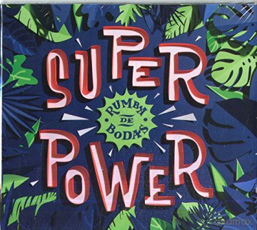 Rumba De Bodas: Super Power [CD]