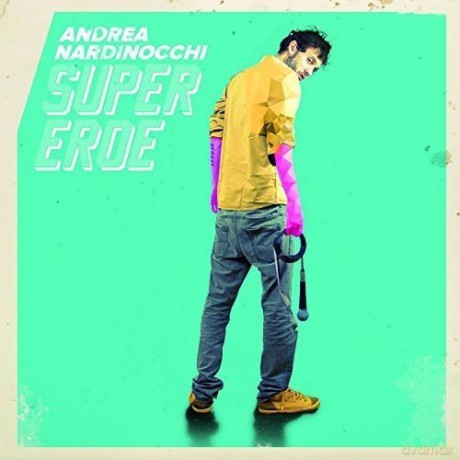 Andrea Nardinocchi: Supereroe [CD]