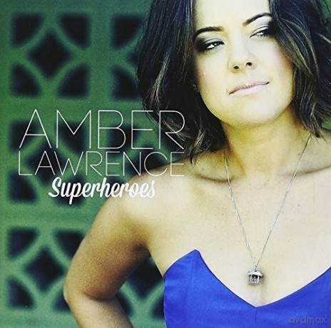 Amber Lawrence: Superheroes [CD]