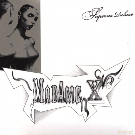Madame X: Supersex Deluxe [CD]