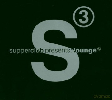 Supperclub Vol. 3 - Presents Lounge [2CD]