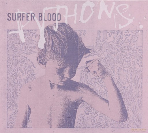 Surfer Blood: Surfer Blood - Pythons [CD]
