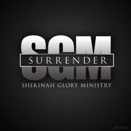 Shekinah Glory Ministry: Surrender [CD]