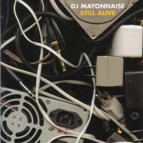 Dj Mayonnaise: Still Alive [CD]