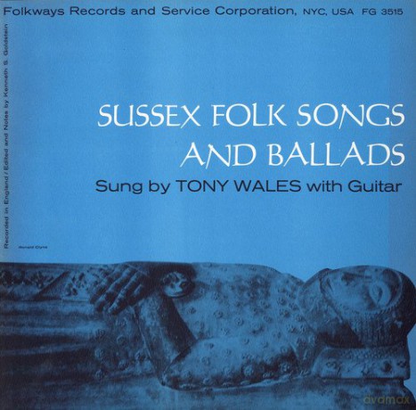 Tony Wales: Sussex Folk Songs and Ballads [CD]