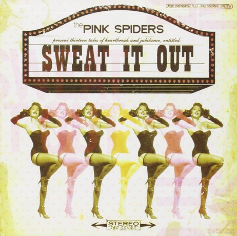 The Pink Spiders: Sweat It Out [CD]