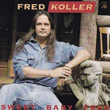 Fred Koller: Sweet Baby Fred [CD]