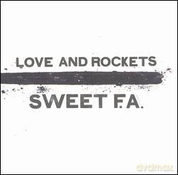 Love And Rockets: Sweet F. A. [CD]