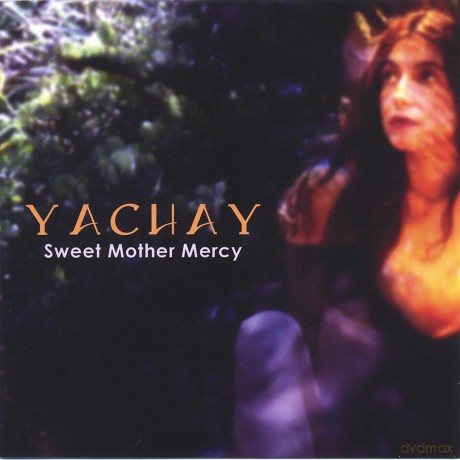 Yachay: Sweet Mother Mercy [CD]