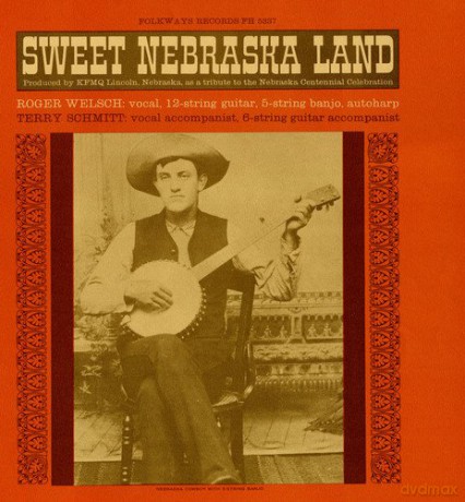 Roger Welsch: Sweet Nebraska Land [CD]