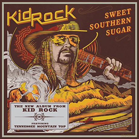 Kid Rock: Sweet Southern Sugar [CD]