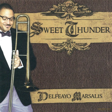 Delfeayo Marsalis: Sweet Thunder [CD]
