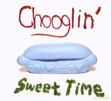 Chooglin': Sweet Time [CD]