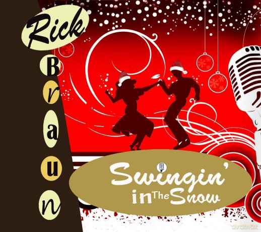 Rick Braun: Swingin' in the Snow [CD]