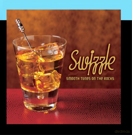 Swizzle: Smooth Tunes On The R [CD]