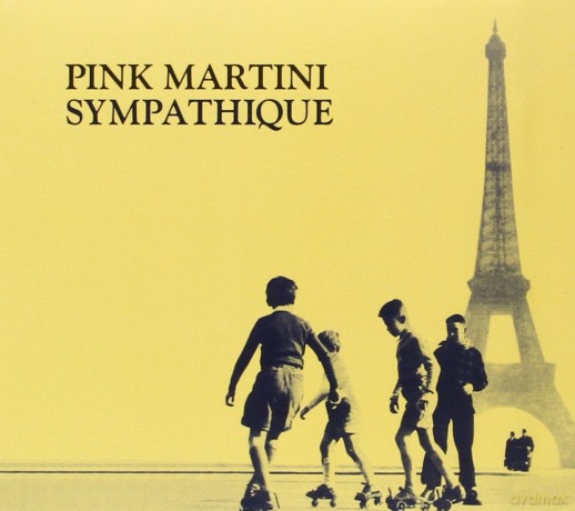 Pink Martini: Sympathique [CD]