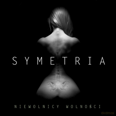 Symetria: Niewolnicy Wolności [CD]