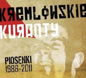 Kremlowskie Kuranty: Piosenki 1986-2011 [CD]