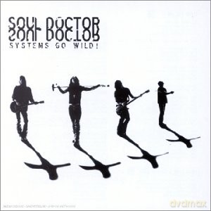 Soul Doctor: Systems Go Wild [2CD]
