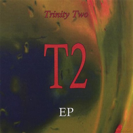 Trinitytwo: T2 Ep [CD]