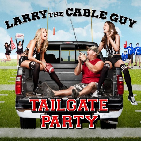 Larry the Cable Guy: Tailgate Party [CD]