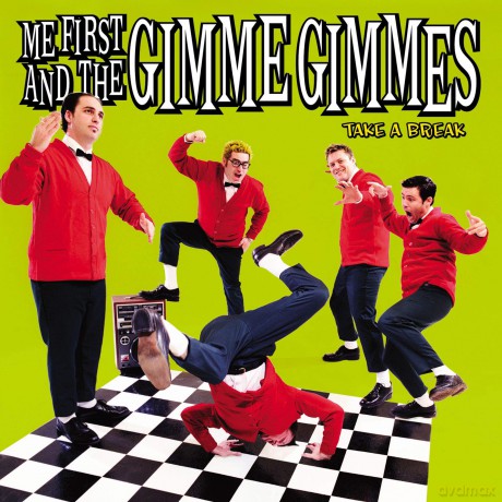Me First and the Gimme Gimmes: Take a Break [CD]