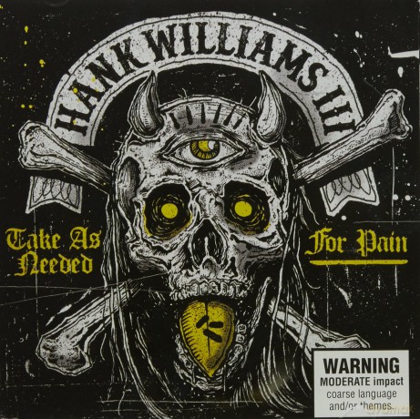 Hank Williams: Take as Needed for Pain [CD]