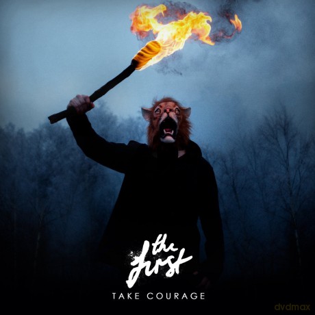 The First: Take Courage [CD]