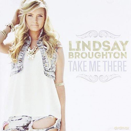 Lindsay Broughton: Take Me There [CD]