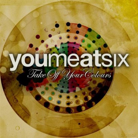 You Me At Six: Take Off Your Colours [CD]