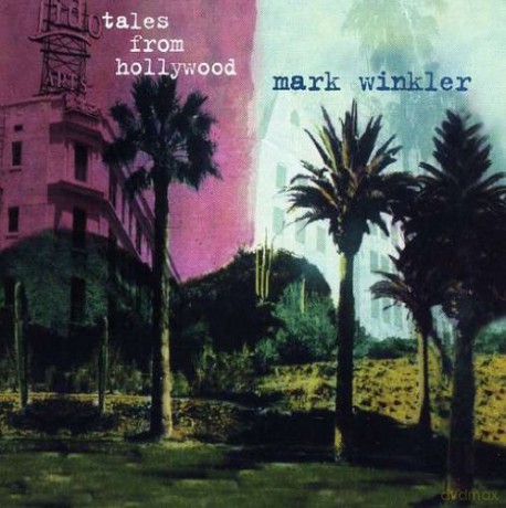 Mark Winkler: Tales From Hollywood [CD]