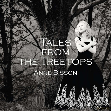 Anne Bisson: Tales From the Treetops [CD]