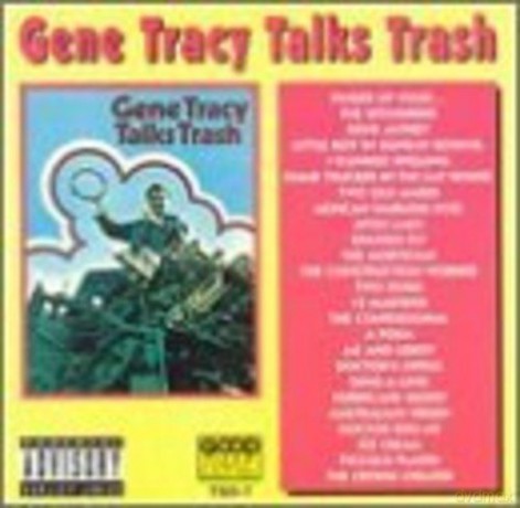Gene Tracy: Talks Trash [CD]