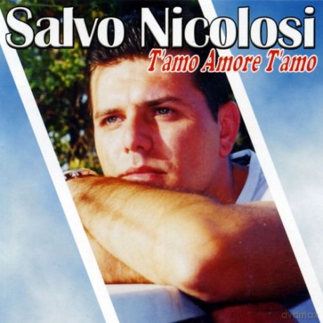 Nicolosi Salvo: T'Amo Amre T'Amo [CD]